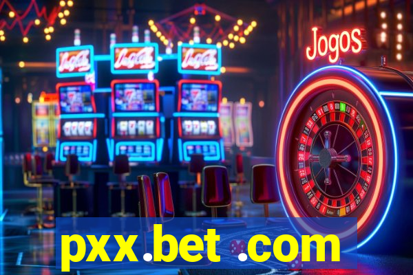 pxx.bet .com